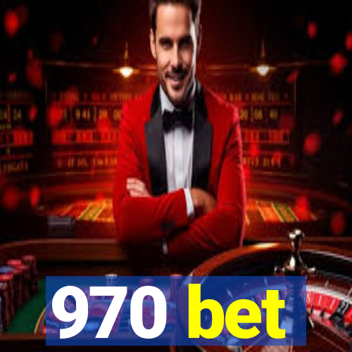 970 bet